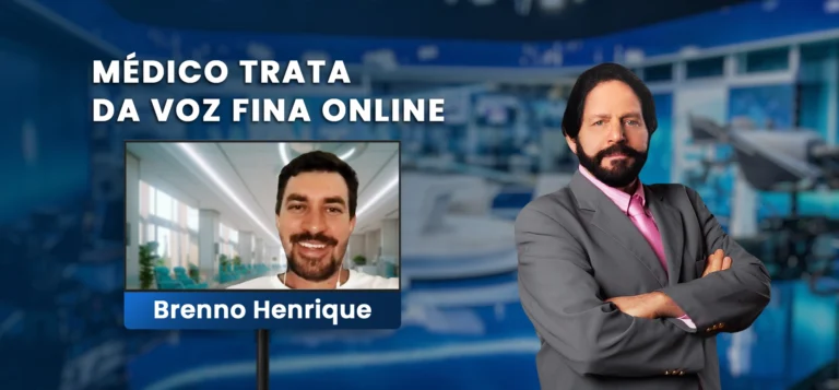 Home Médico trata da Voz Fina